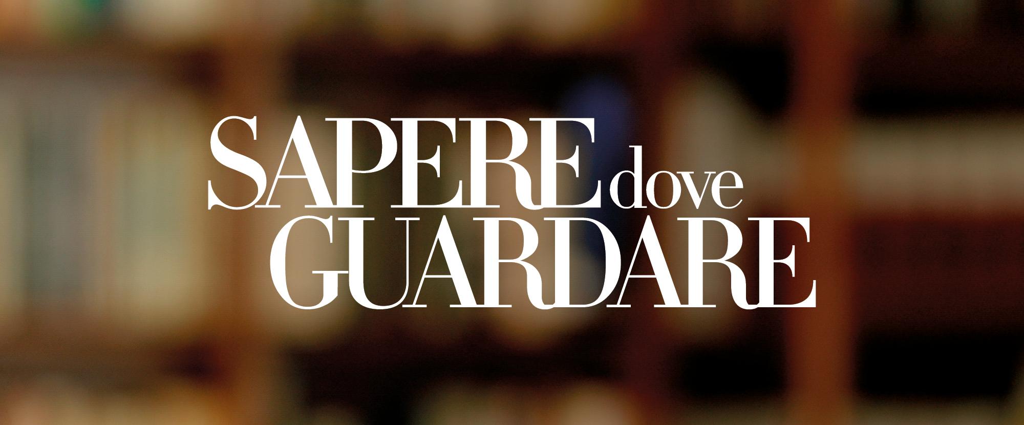 Sapere dove guardare